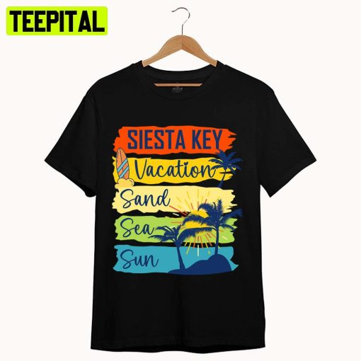 Siesta Key Florida Island Beach Vacartion Sand Sea Sun Unisex T-Shirt