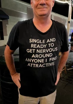 Single And Ready To Get Nervous Unisex T-Shirt