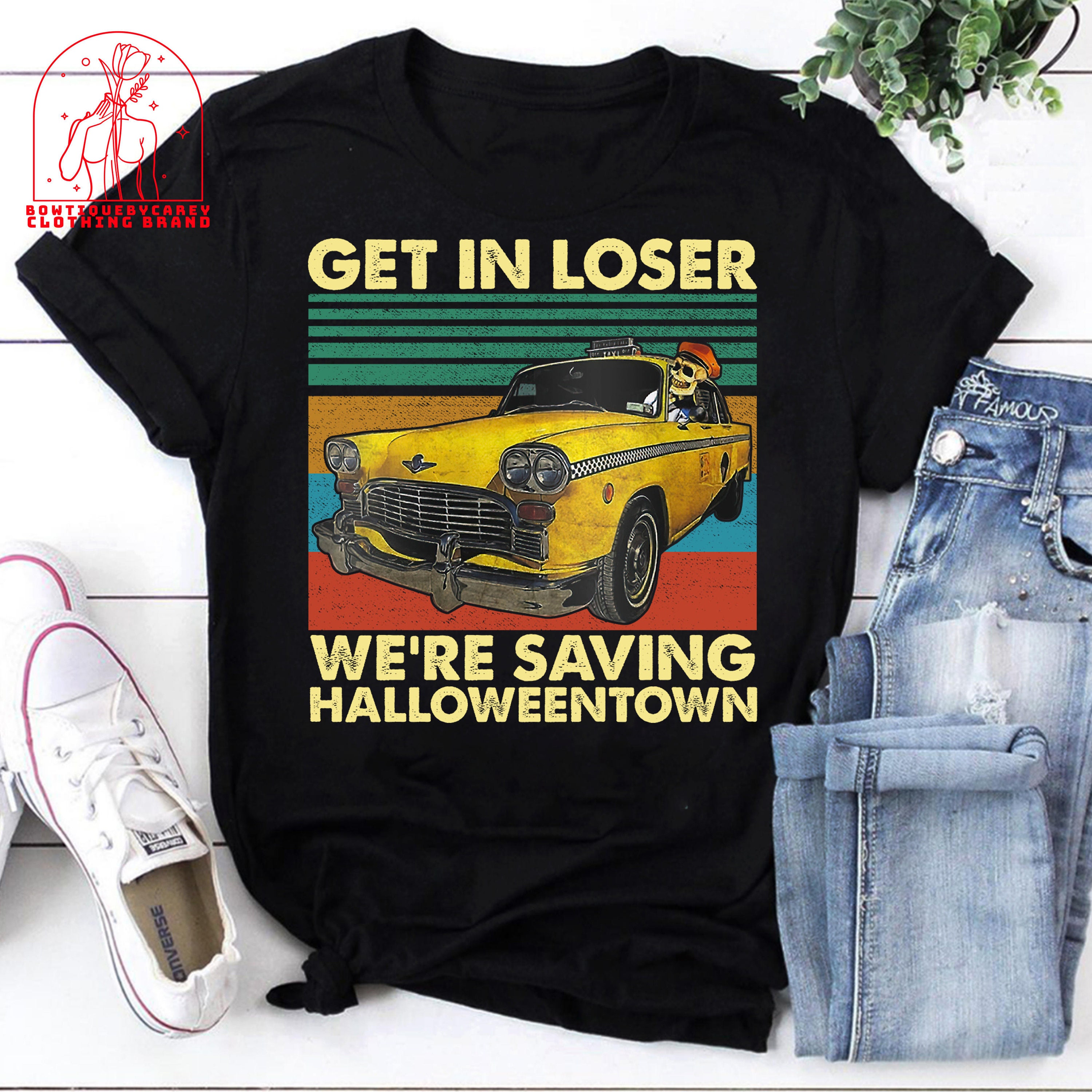 Skull Car Get In Loser We’re Saving Town Funny Skeleton Halloween Unisex T-Shirt
