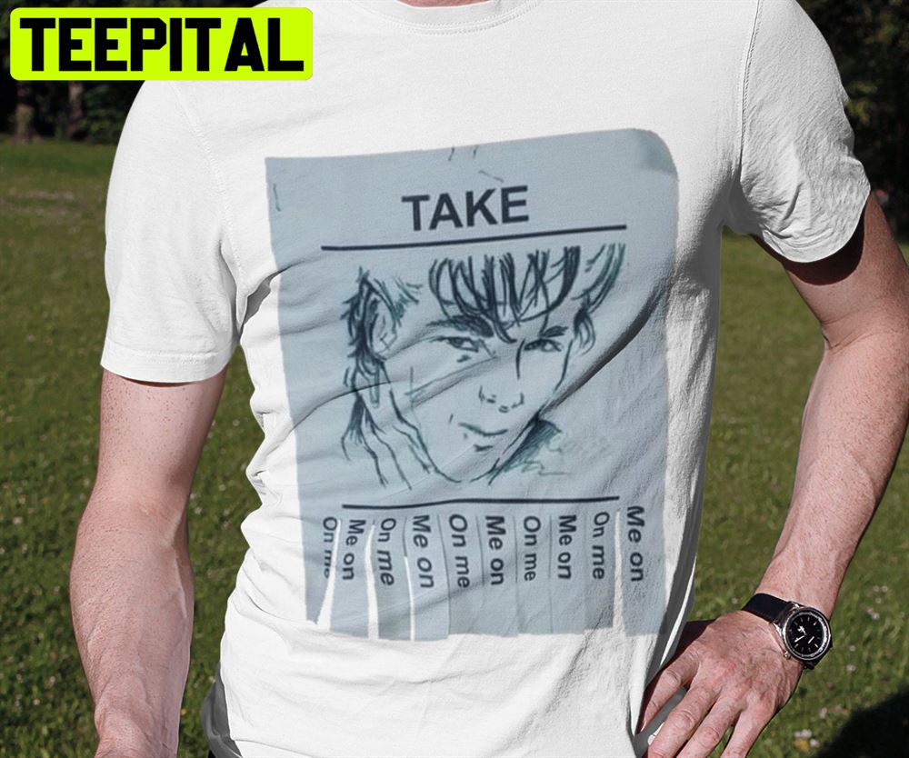 Take On Me Take Me On Shirt A-Ha Tribute Shirt 80's Shirt Unisex T-Shirt