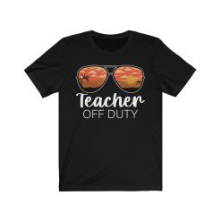 Teacher Off Duty Shirt