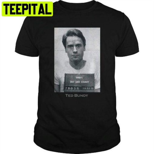 Ted Bundy Mugshot T Unisex T-Shirt