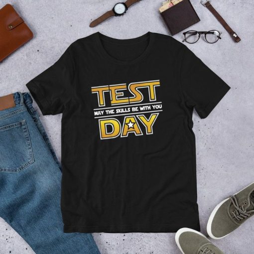 Test Day May The Skills Be With You – Funny Teacher Short-Sleeve Unisex T-Shirt