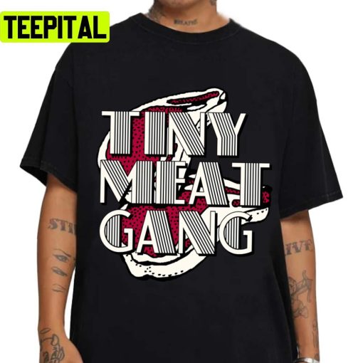 Text Design Tiny Meat Gang Tmg Unisex T-Shirt