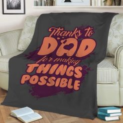 Thanks To Dad Best Seller Fleece Blanket Throw Blanket Gift