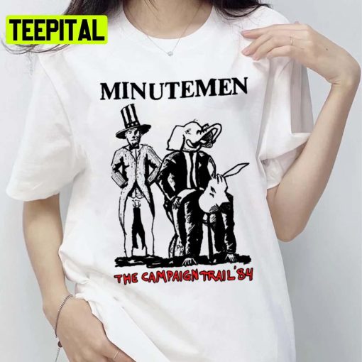 The Campaign Trail 84 Minutemen Unisex T-Shirt