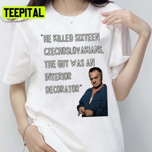 The Famous Quote In Sopranos 2 Paulie Walnuts Unisex T-Shirt