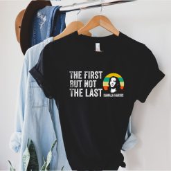 The First But Not The Last Shirt