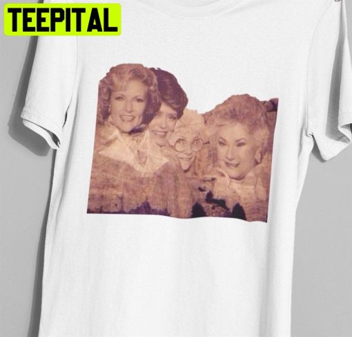 The Golden Girls The Golden Girls Mt Rushmore Unisex T-Shirt