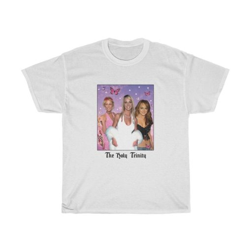 The Holy Trinity Paris Hilton Lindsay Lohan Britney Unisex T-Shirt