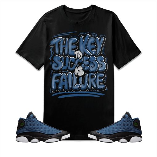 The Key To Success Match Jordan 13 Retro Brave Blue Unisex T-Shirt