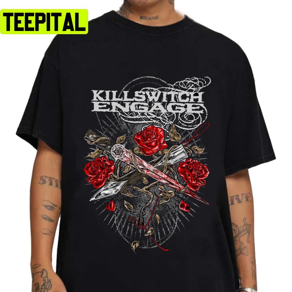 The Roses Trending Killswitch Engage Unisex T-Shirt