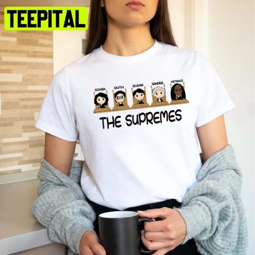 The Supremes Ketanji Brown Jackson Rbg Sotomayor Design Unisex T-Shirt