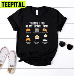 Things I Do In My Spare Time Unisex T-Shirt