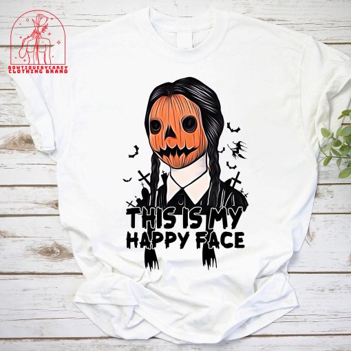 This Is My Happy Face Wednesday The Addams Family Halloween Unisex T-Shirt