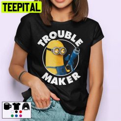 Trouble Maker Minion Banana Funny Unisex T-Shirt