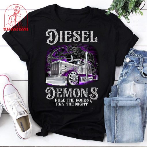 Trucker Diesel Demon And Rule The Road Run The Night Trucker Diesel Demon Driver Unisex T-Shirt