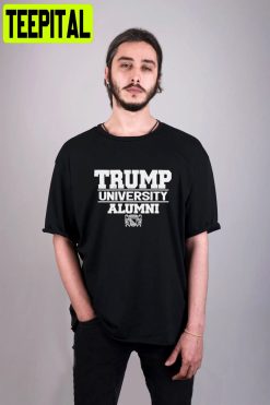 Trump University Alumni Unisex T-Shirt