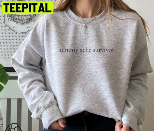 Tummy Ache Survivor Tiktok Trending Unisex T-Shirt