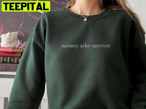 Tummy Ache Survivor Tiktok Trending Unisex T-Shirt