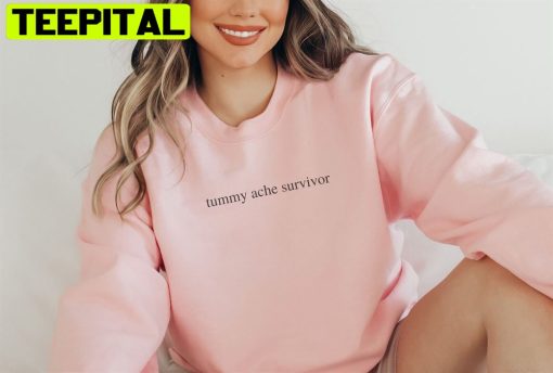 Tummy Ache Survivor Tiktok Trending Unisex T-Shirt