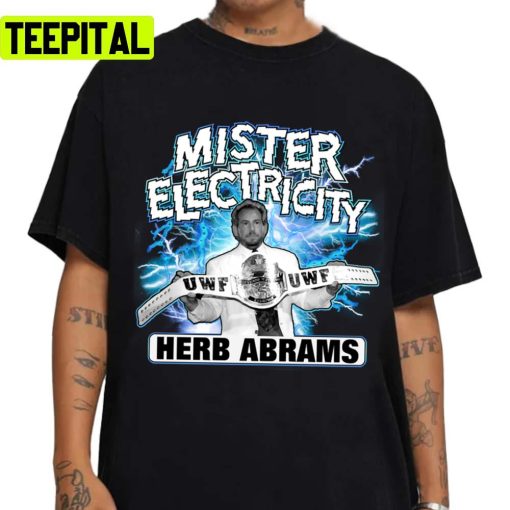 Uwfs Mister Electricity Herb Abrams Wwe Wrestling Unisex T-Shirt