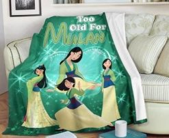 We Are Never Too Old For Mulan Best Seller Fleece Blanket Throw Blanket Gift