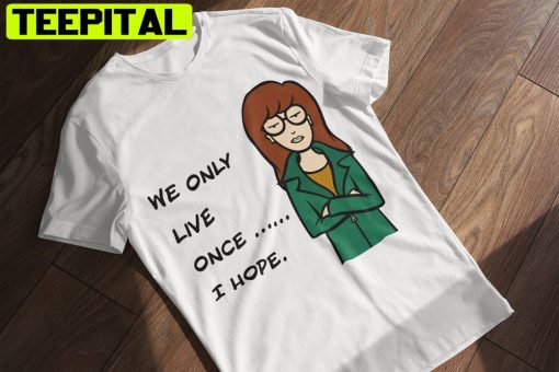 We Only Live Mtv 90s Show Sick And Sad World Unisex T-Shirt