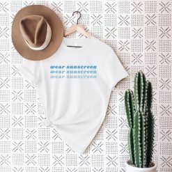 Wear Sunscreen Shirt