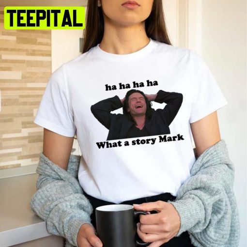 What A Story Mark The Room Nathan Fielder Unsex T-Shirt