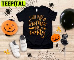 Will Trade Brother For Candy Halloween For Toddlers And Youth Unisex T-Shirt