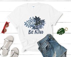 Womens Graphic Tees Be Kind Shirt