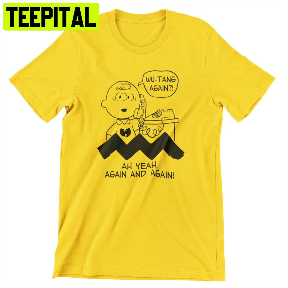 Wutang Ah Yeah Again And Again Charlie Brown Unisex T-Shirt