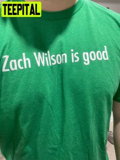 Zach Wilson Is Good Unisex T-Shirt