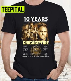 10th Anniversary 2012-2022 Chicago Fire 10 Years Thank You For The Memories Signatures Trending Unisex T-Shirt