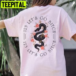 123 Let’s Go Bitch Taylor Snake Unisex T-Shirt