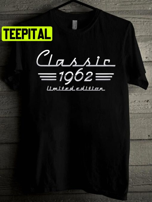 60 Year Old Gift Classic 1962 Unisex T-Shirt