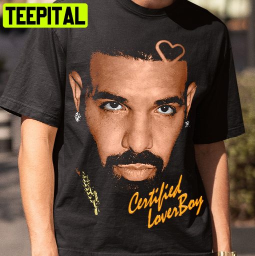90s Vintage Style Drake Certified Lover Boy Trending Unisex Shirt