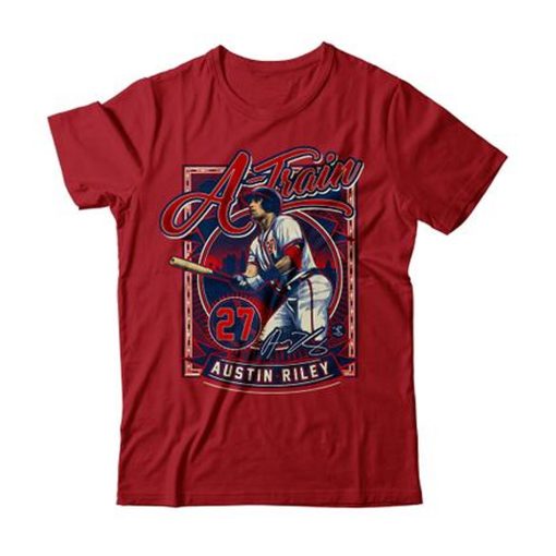 A Train Austin Riley Atlanta Braves Baseball New Austin Riley 27 Singnature Unisex T-Shirt