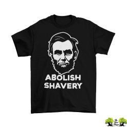 Abolish Shavery T-Shirt