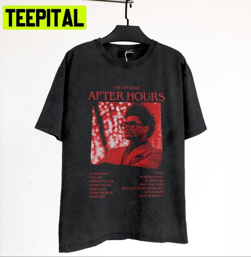 After Hours Vintage Retro 90s 2022 Tour Trending Unisex Shirt