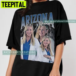 Arizona Robbins 90’s Vintage Unisex Shirt