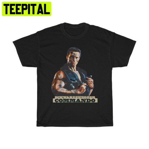 Arnold Schwarzenegger Commando Trending Unisex T-Shirt