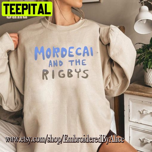 Art Mordecai And The Rigbys Trending Unisex Shirt