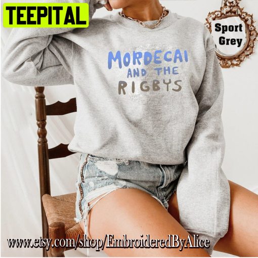 Art Mordecai And The Rigbys Trending Unisex Shirt