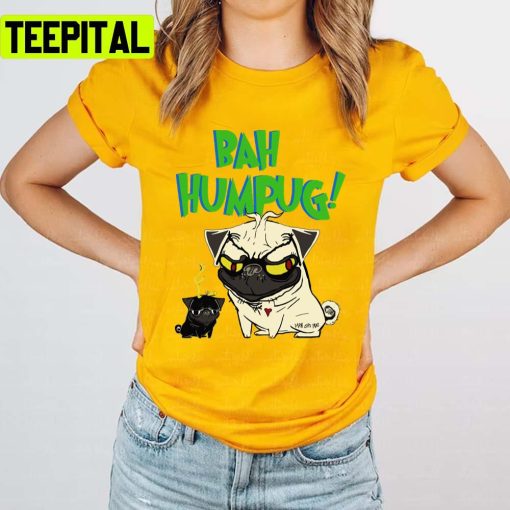 Bah Humpug Cute Pug Dog Animated Unisex T-Shirt