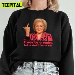 Betty White Middle Finger The Middles Unisex Sweatshirt