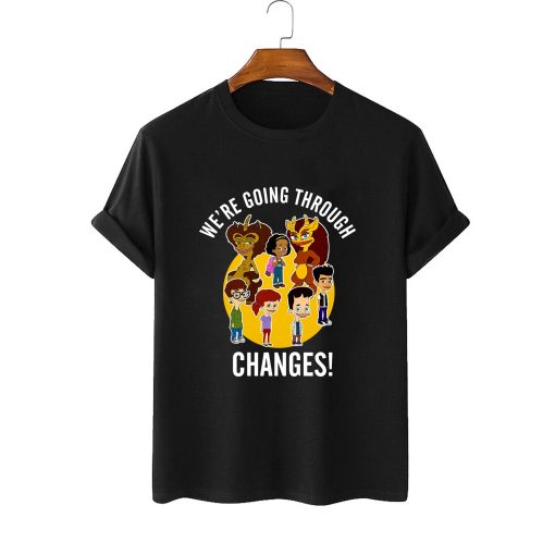 Big Mouth We Are Going Through Changes Unisex T-Shirt