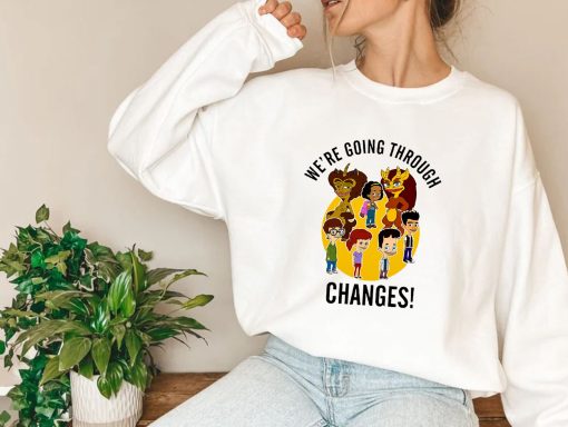 Big Mouth We Are Going Through Changes Unisex T-Shirt