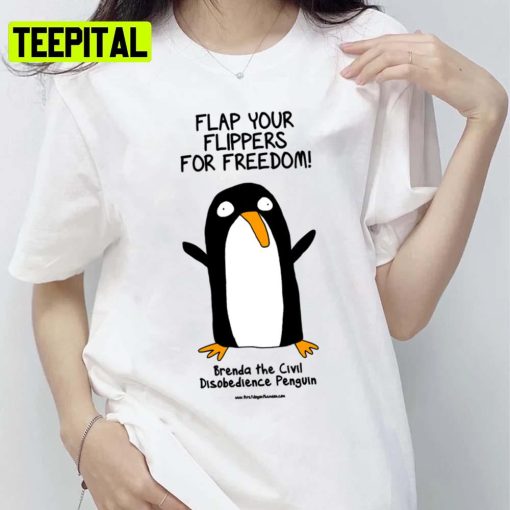 Brenda The Civil Disobedience Penguin Fitted Trending Unisex T-Shirt